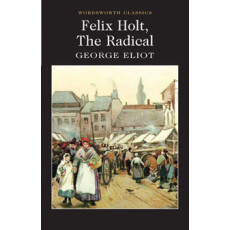 Felix Holt: The Radical